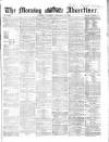 Morning Advertiser Saturday 14 February 1863 Page 1