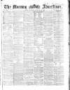 Morning Advertiser Thursday 19 February 1863 Page 1