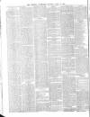 Morning Advertiser Saturday 11 April 1863 Page 6