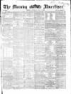 Morning Advertiser Saturday 06 June 1863 Page 1