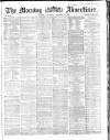 Morning Advertiser Thursday 15 October 1863 Page 1
