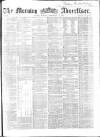 Morning Advertiser Monday 12 September 1864 Page 1