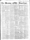 Morning Advertiser Monday 19 December 1864 Page 1