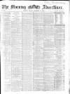 Morning Advertiser Monday 26 December 1864 Page 1