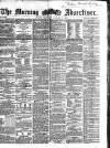 Morning Advertiser Saturday 07 January 1865 Page 1