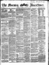 Morning Advertiser Saturday 28 January 1865 Page 1