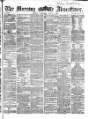 Morning Advertiser Wednesday 08 March 1865 Page 1