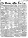 Morning Advertiser Wednesday 10 May 1865 Page 1