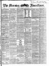 Morning Advertiser Thursday 07 September 1865 Page 1