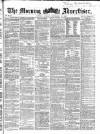 Morning Advertiser Monday 11 September 1865 Page 1
