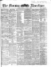 Morning Advertiser Monday 09 October 1865 Page 1