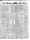 Morning Advertiser Wednesday 01 November 1865 Page 1