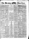 Morning Advertiser Thursday 04 January 1866 Page 1