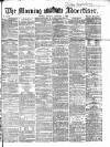 Morning Advertiser Friday 05 January 1866 Page 1