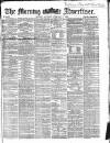 Morning Advertiser Saturday 03 February 1866 Page 1