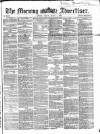 Morning Advertiser Friday 02 March 1866 Page 1
