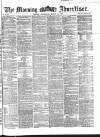 Morning Advertiser Wednesday 14 March 1866 Page 1