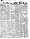Morning Advertiser Wednesday 21 March 1866 Page 1