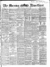 Morning Advertiser Thursday 29 March 1866 Page 1