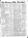 Morning Advertiser Wednesday 09 May 1866 Page 1