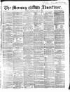 Morning Advertiser Monday 11 June 1866 Page 1