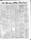 Morning Advertiser Thursday 14 June 1866 Page 1