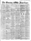 Morning Advertiser Saturday 07 July 1866 Page 1