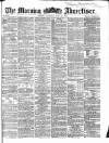 Morning Advertiser Saturday 28 July 1866 Page 1