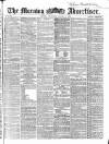 Morning Advertiser Thursday 02 August 1866 Page 1