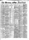 Morning Advertiser Friday 03 August 1866 Page 1