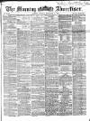 Morning Advertiser Monday 03 September 1866 Page 1