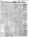 Morning Advertiser Friday 07 September 1866 Page 1