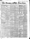 Morning Advertiser Monday 10 September 1866 Page 1