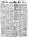 Morning Advertiser Monday 05 November 1866 Page 1