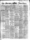 Morning Advertiser Friday 15 March 1867 Page 1