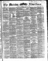 Morning Advertiser Thursday 21 March 1867 Page 1