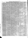 Morning Advertiser Friday 10 May 1867 Page 6