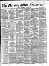 Morning Advertiser Wednesday 29 May 1867 Page 1