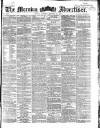Morning Advertiser Tuesday 22 October 1867 Page 1
