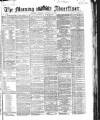 Morning Advertiser Monday 06 January 1868 Page 1