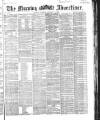 Morning Advertiser Tuesday 07 January 1868 Page 1