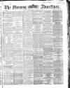 Morning Advertiser Wednesday 08 January 1868 Page 1