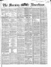 Morning Advertiser Tuesday 14 January 1868 Page 1
