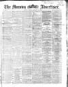 Morning Advertiser Friday 31 January 1868 Page 1
