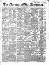 Morning Advertiser Saturday 11 April 1868 Page 1