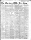 Morning Advertiser Friday 08 May 1868 Page 1
