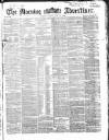 Morning Advertiser Friday 29 May 1868 Page 1