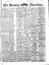 Morning Advertiser Saturday 13 June 1868 Page 1