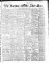 Morning Advertiser Monday 15 June 1868 Page 1