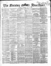 Morning Advertiser Saturday 27 June 1868 Page 1